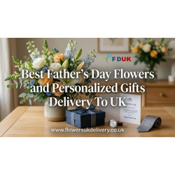 Best Father’s Day Flowers and Personalized Gifts Delivery To  UK